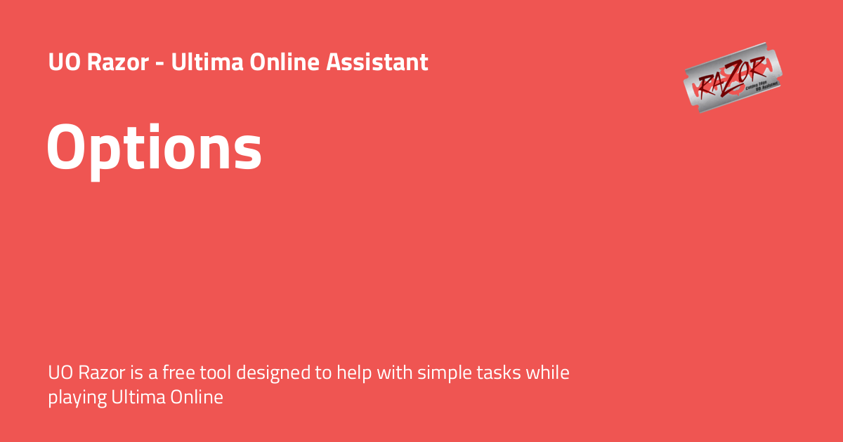 Options - UO Razor - Ultima Online Assistant